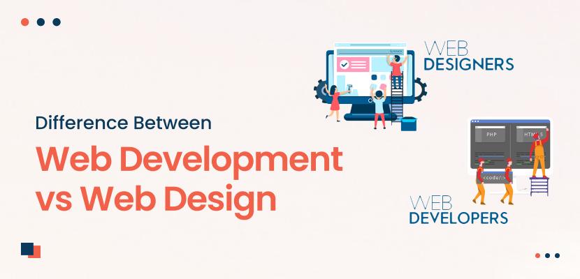 Difference Between Web Development vs Web Design